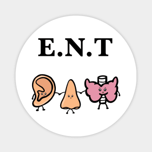 Ear nose and throat ent doctor funny art Magnet